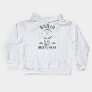 Music instruments are my spirit, Banjo. Kids Hoodie